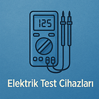 Elektrik Test Cihazları