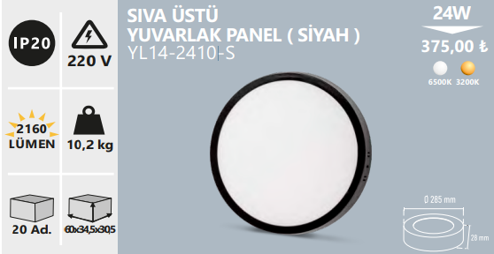 NOAS YL14-2410-S 24w Sıva Üstü Yuvarlak Panel Siyah Kasa